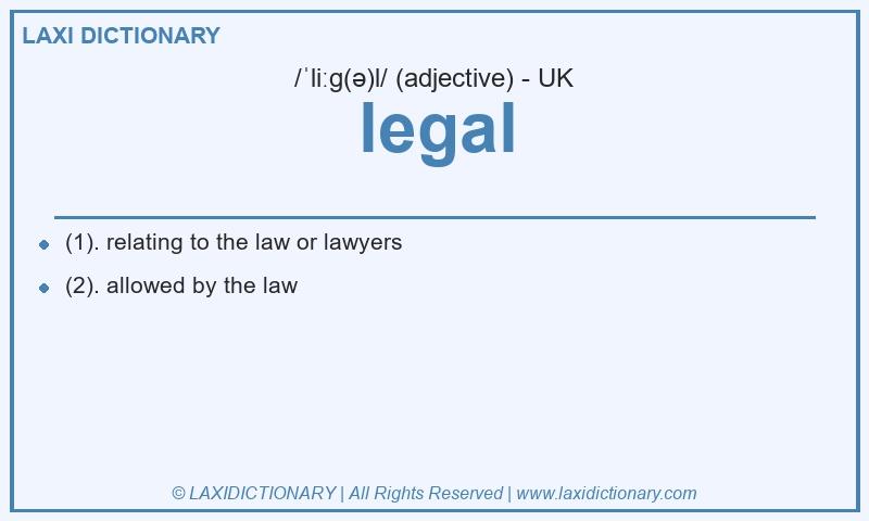 Definition legal in British English