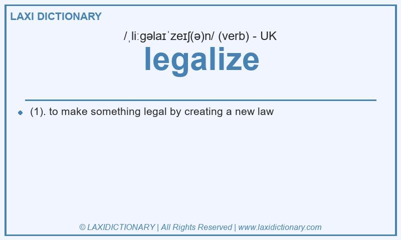 Definition legalize in British English
