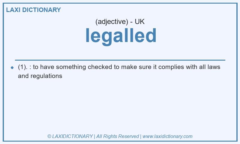 Definition legalled in British English