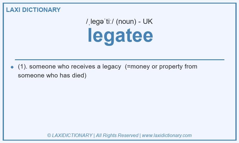 Definition legatee in British English