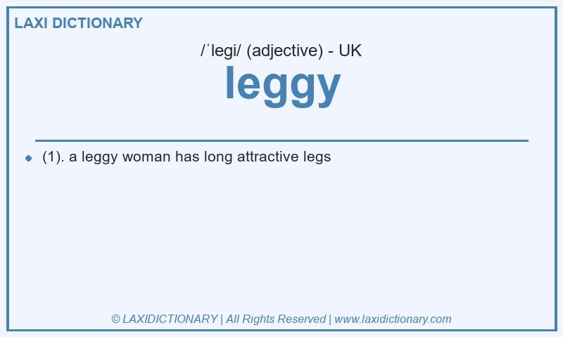 Definition leggy in British English