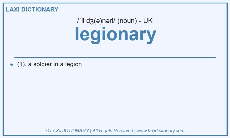 Definition legionary in British English