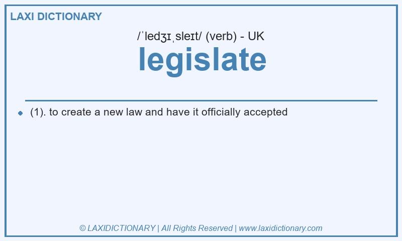 Definition legislate in British English