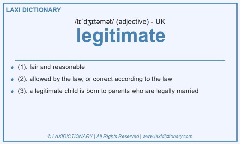 Definition legitimate in British English