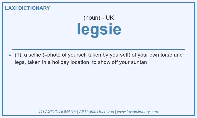 Definition legsie in British English