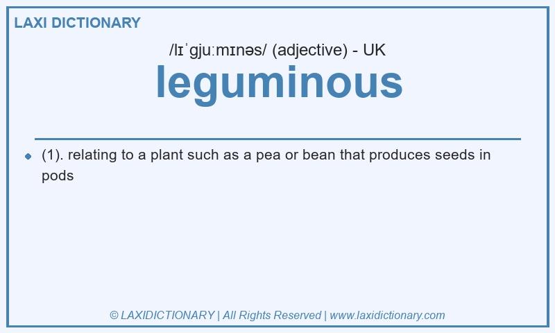 Definition leguminous in British English