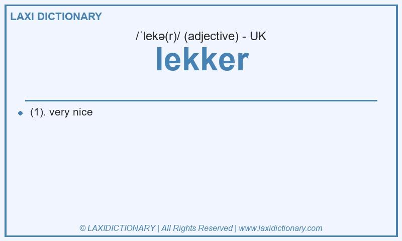 Definition lekker in British English