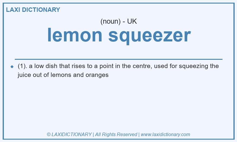 Definition lemon squeezer in British English