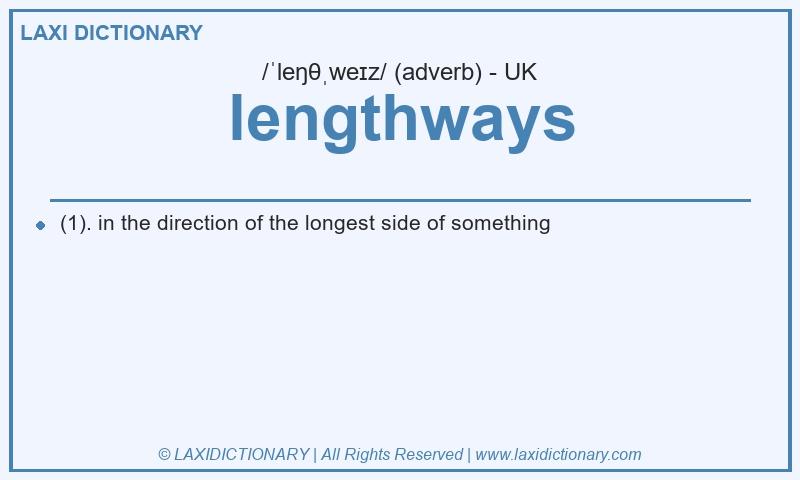 Definition lengthways in British English