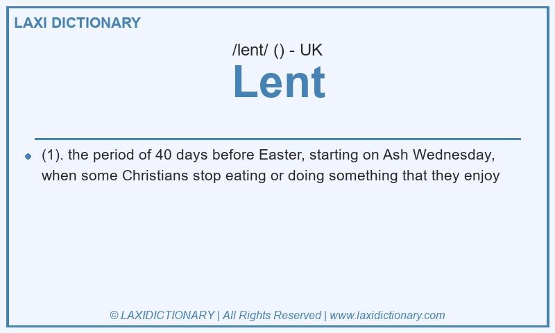 Definition Lent in British English
