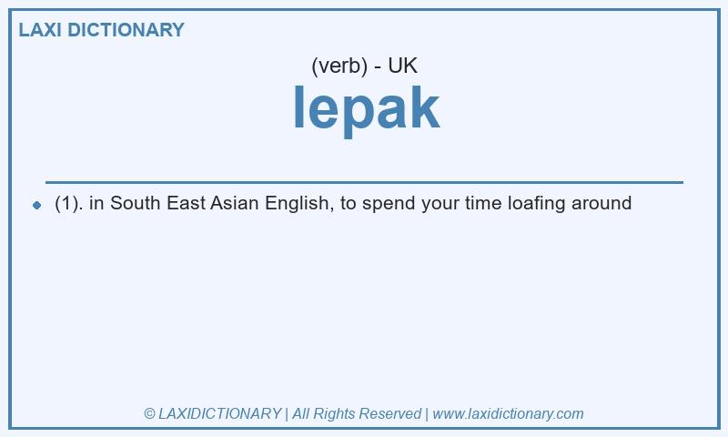 Definition lepak in British English