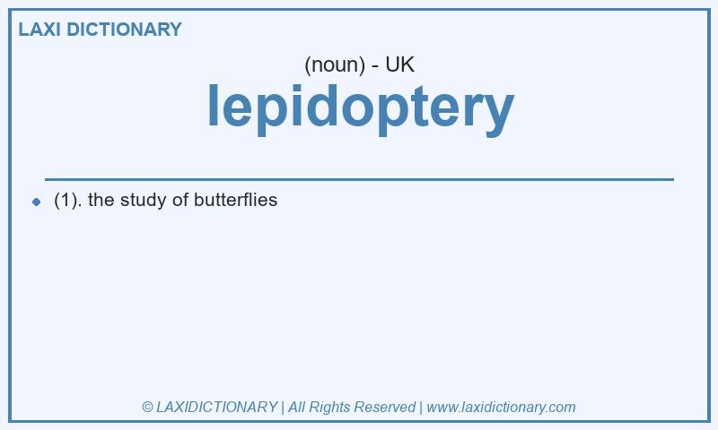 Definition lepidoptery in British English