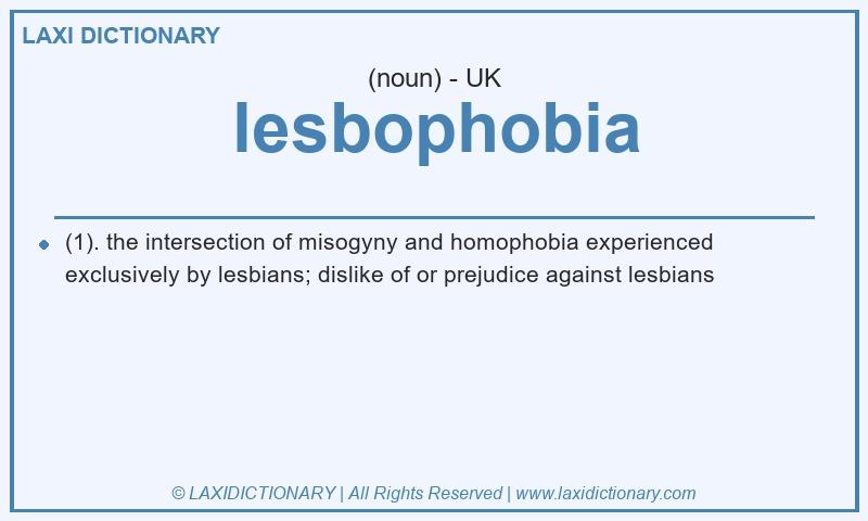Definition lesbophobia in British English