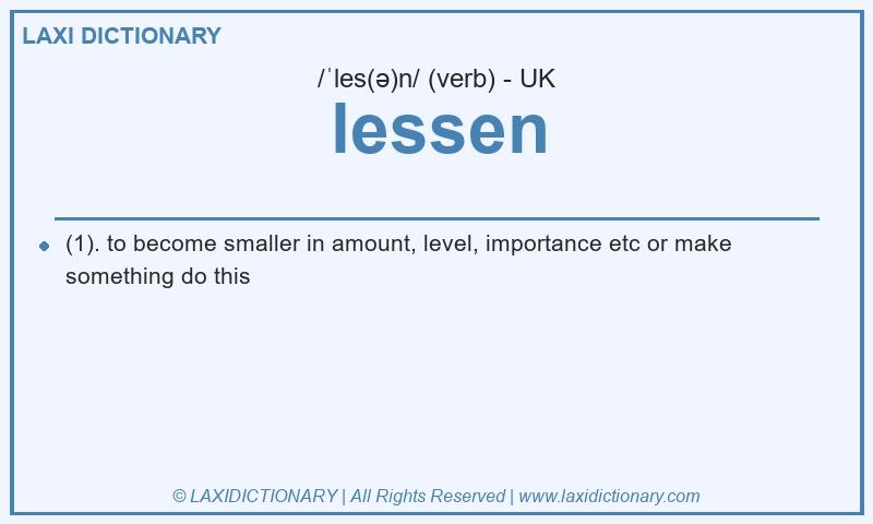 Definition lessen in British English