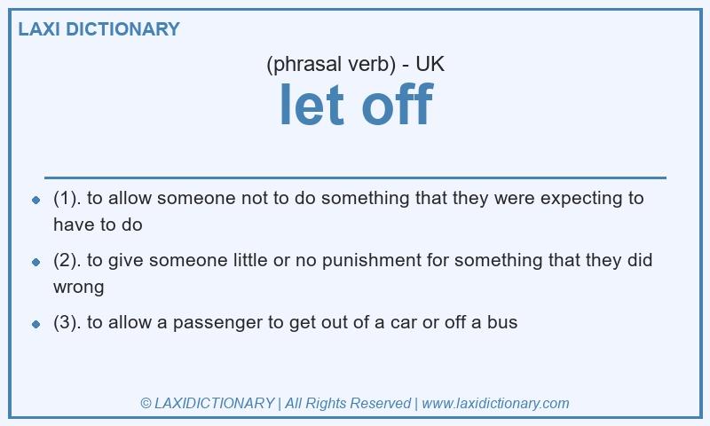 Definition let off in British English