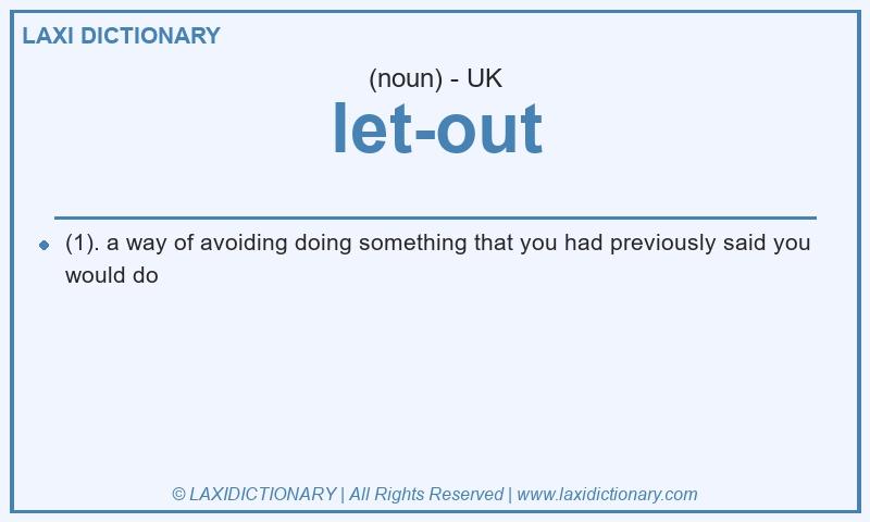 Definition let-out in British English