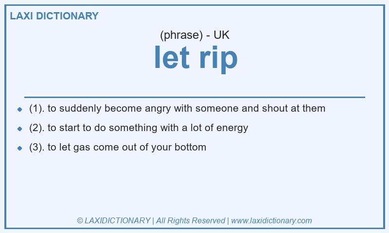 Definition let rip in British English