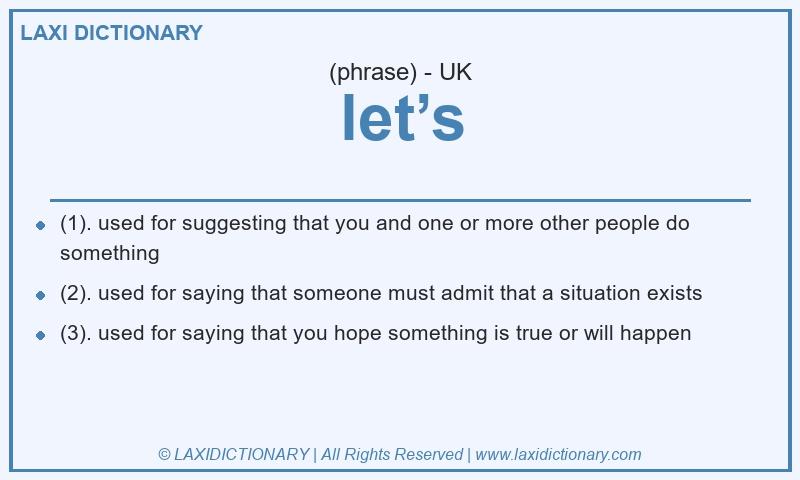 Definition let’s in British English
