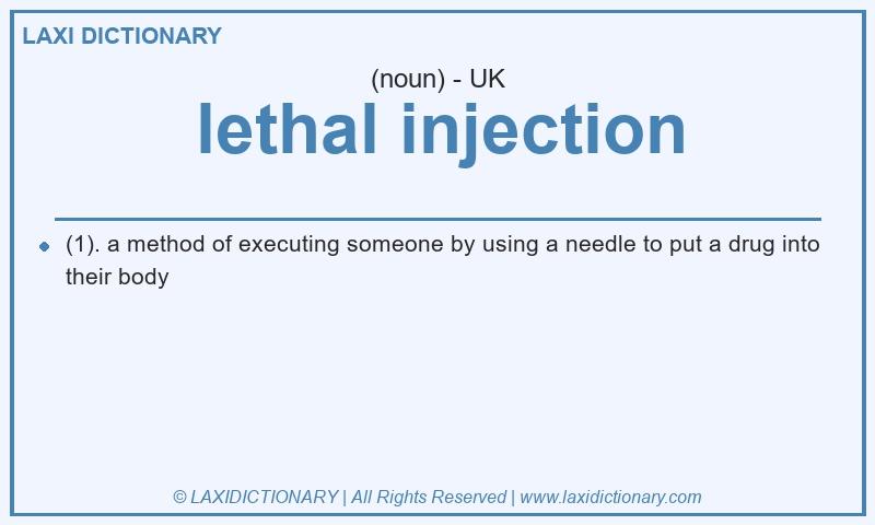 Definition lethal injection in British English