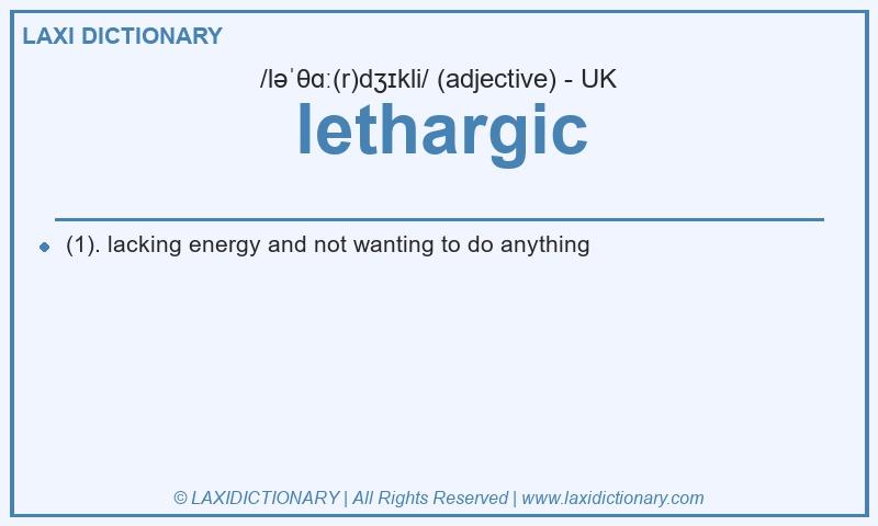 Definition lethargic in British English