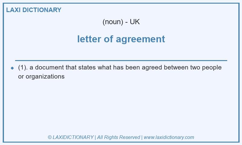 Definition letter of agreement in British English