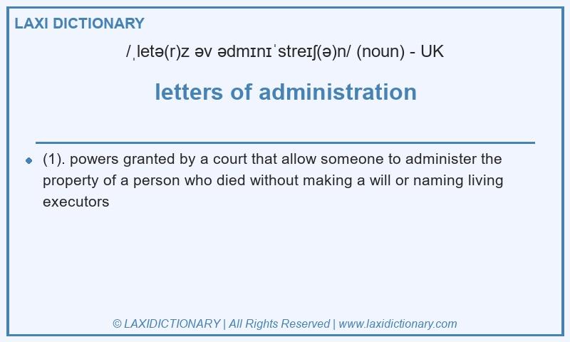 Definition letters of administration in British English