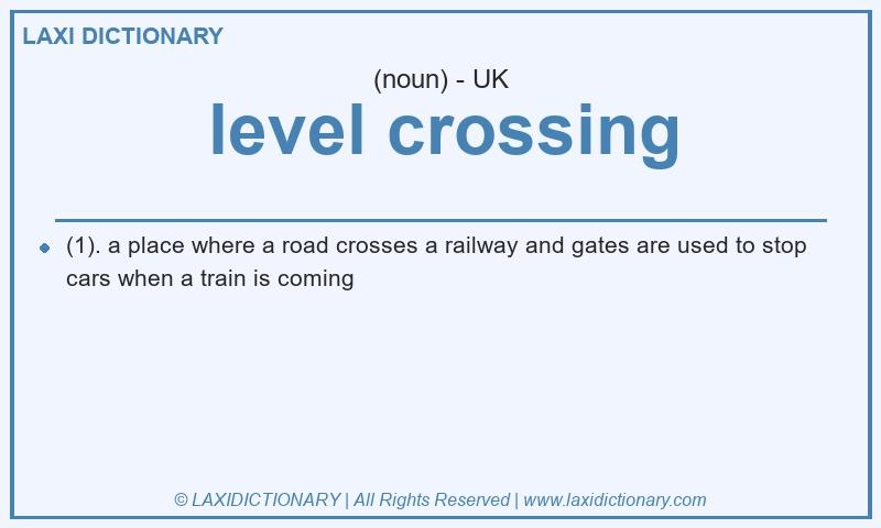 Definition level crossing in British English