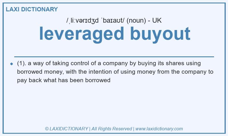 Definition leveraged buyout in British English