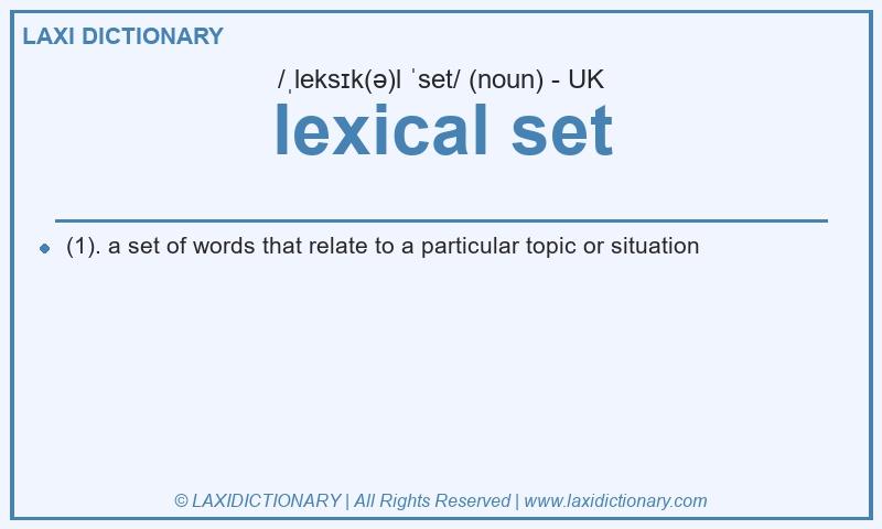 Definition lexical set in British English