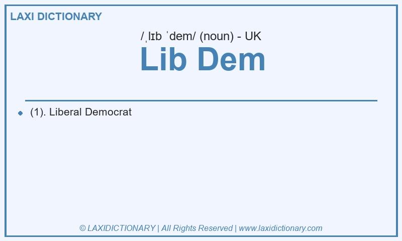 Definition Lib Dem in British English
