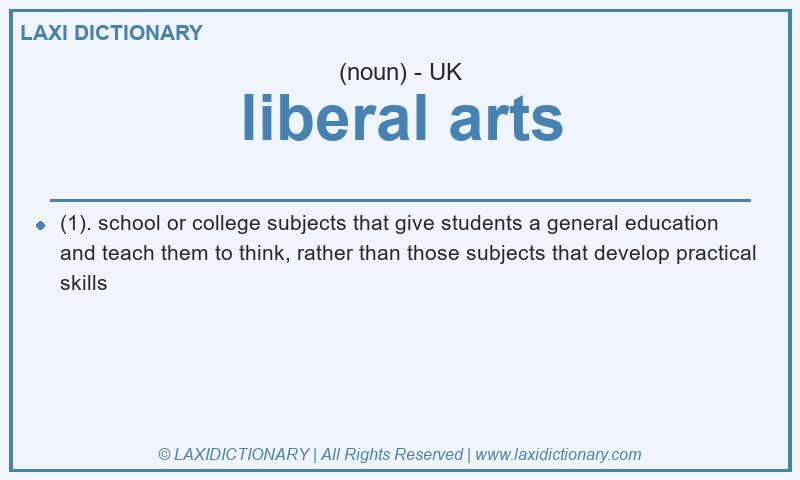 Definition liberal arts in British English