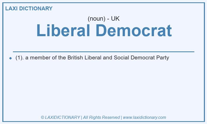 Definition Liberal Democrat in British English