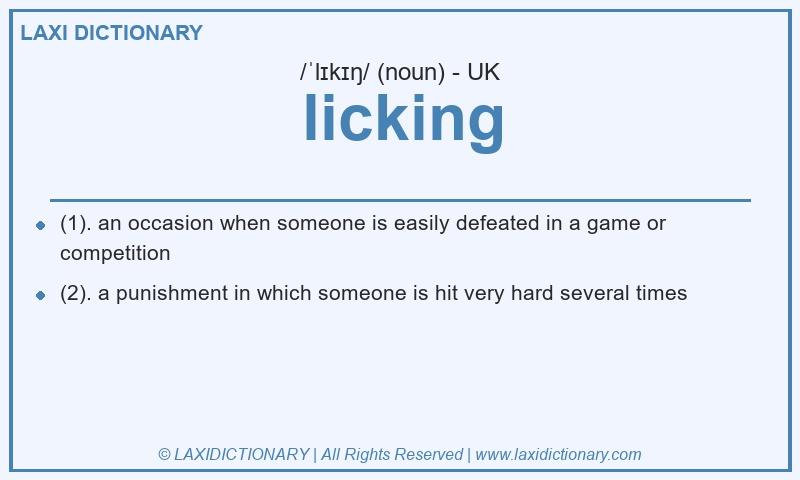 Definition licking in British English