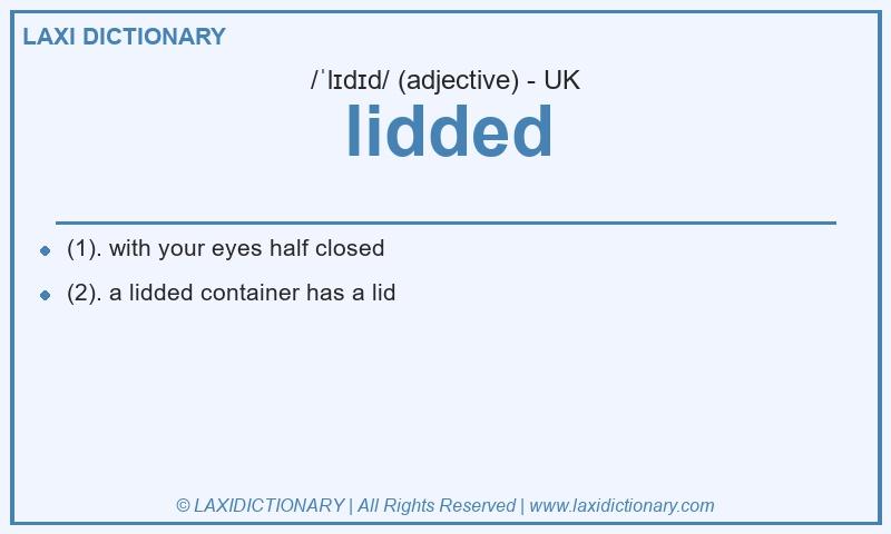 Definition lidded in British English