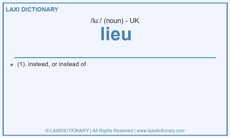 Definition lieu in British English