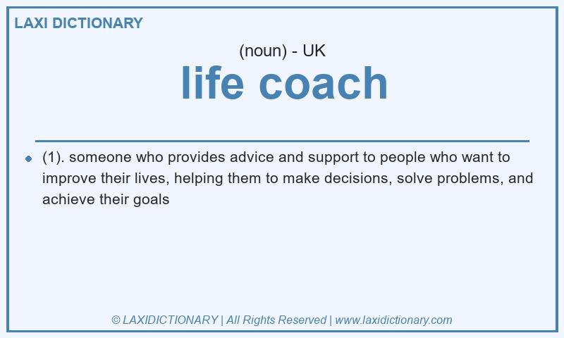 Definition life coach in British English