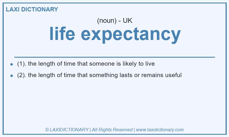 Definition life expectancy in British English