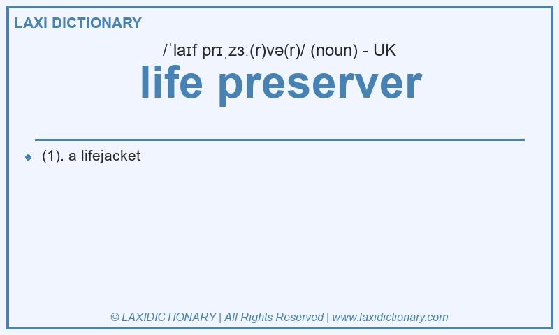 Definition life preserver in British English