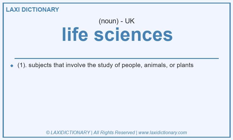 Definition life sciences in British English