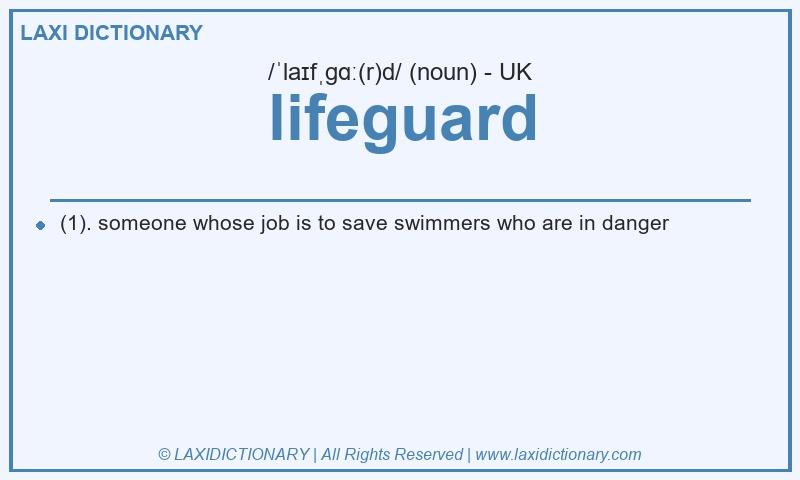 Definition lifeguard in British English