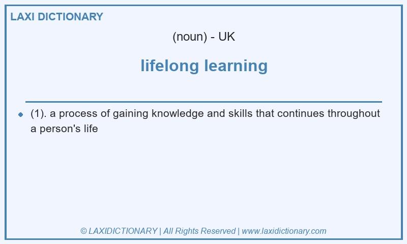 Definition lifelong learning in British English