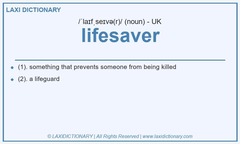 Definition lifesaver in British English