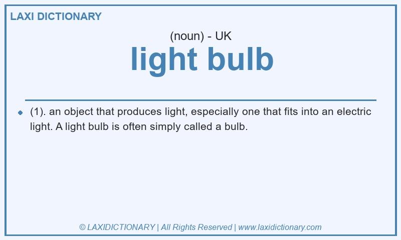 Definition light bulb in British English