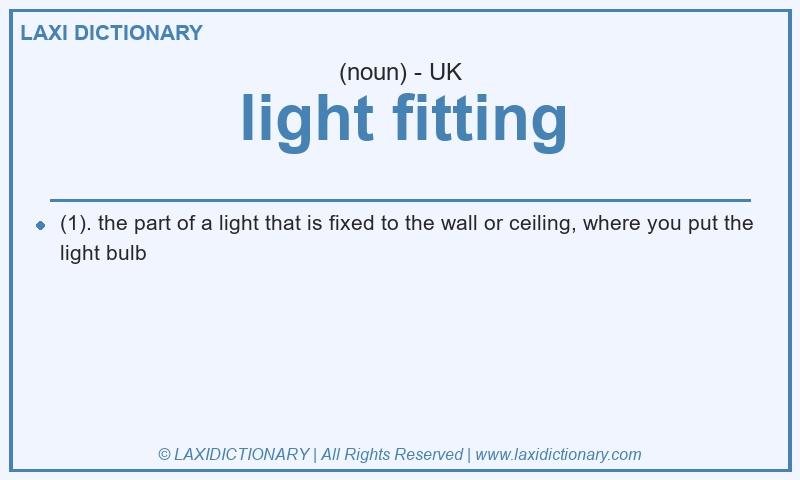 Definition light fitting in British English