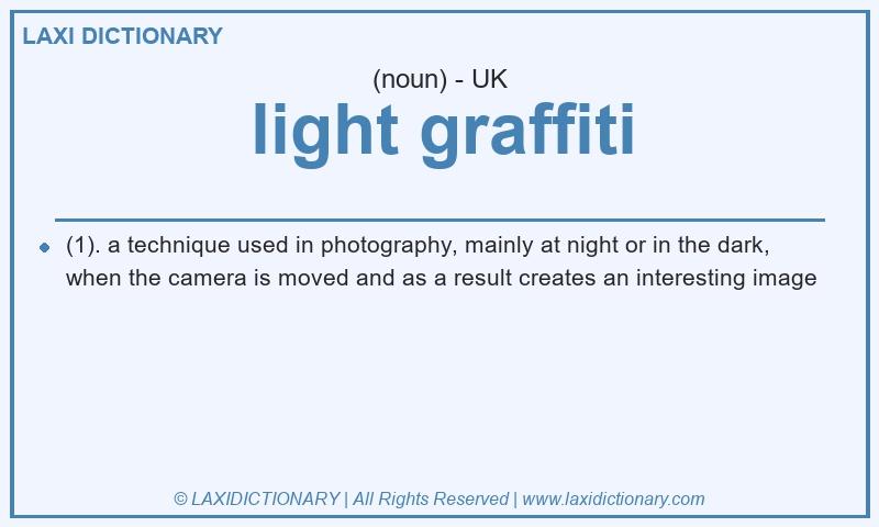 Definition light graffiti in British English