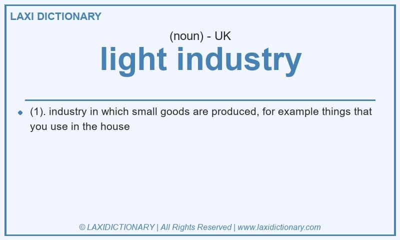 Definition light industry in British English