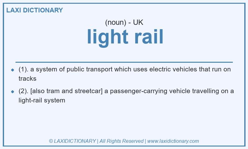 Definition light rail in British English