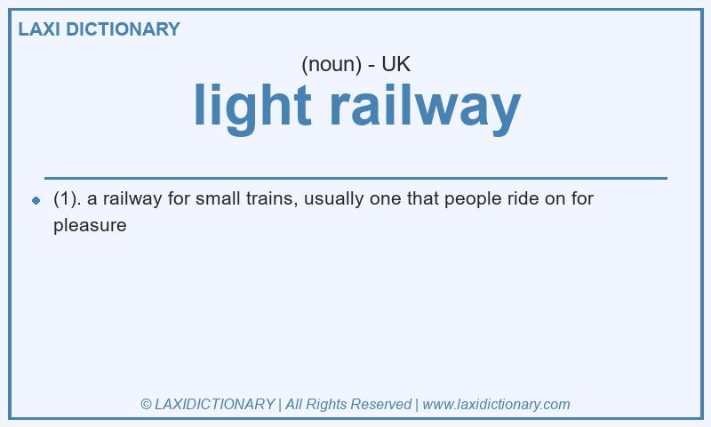 Definition light railway in British English