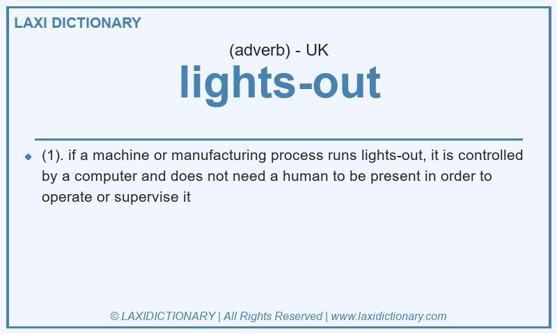 Definition lights-out in British English
