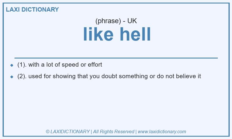 Definition like hell in British English